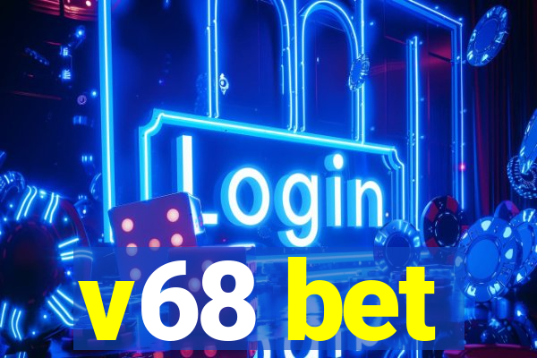 v68 bet